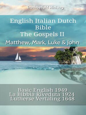 cover image of English Italian Dutch Bible--The Gospels II--Matthew, Mark, Luke & John